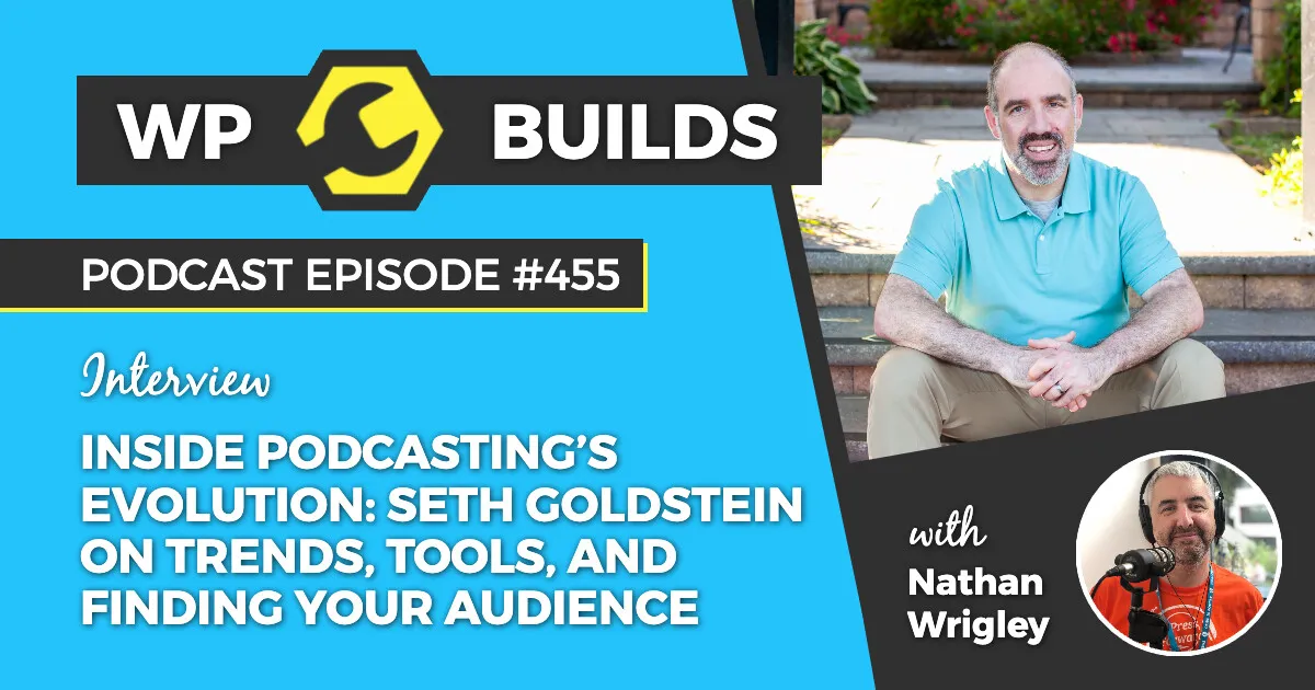 I Was On The Podcast Episode Of WP Builds
